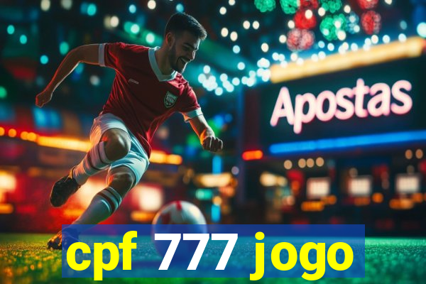 cpf 777 jogo